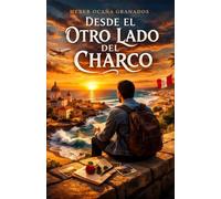 DESDE EL OTRO LADO DEL CHARCO: Escritos con nostalgia