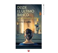 Desde el último banco: Las mujeres en la Iglesia: 158 (GP Actualidad)