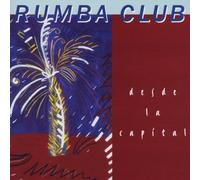 Desde La Capital by The Rumba Club (1995-08-29)