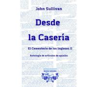 Desde La Casería: El Cementerio de los Ingleses II