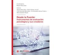 Desde la Fuente: Instrumentos de evaluación psicológica y sus creadores