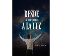 Desde la oscuridad a la luz