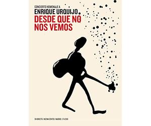 Desde Que No Nos Vemos: Concierto Homenaje A Enrique Urquijo (CD+DVD)