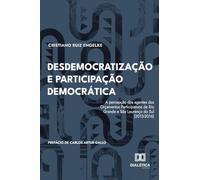 Desdemocratização e Participação Democrática: A percepção dos agentes dos Orçamentos Participativos de Rio Grande e São Lourenço do Sul (2013-2016)