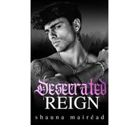 Desecrated Reign: Kings of Killybegs Book Three (A dark, Irish gangland romance.): 3