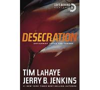 Desecration: Antichrist Takes the Throne: 9 (Left Behind)
