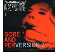 Desecration - Gore and Perversion Vol.2