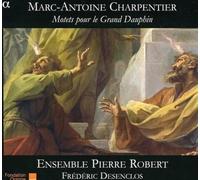 Desenclos Ensemble Pierre – Charpentier: Motets Pour Le Gr