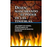 Desenmascarando el poder de las tinieblas