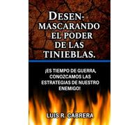 Desenmascarando el Poder de las Tinieblas.