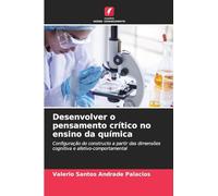 Desenvolver o pensamento crítico no ensino da química: Configuração do constructo a partir das dimensões cognitiva e afetivo-comportamental