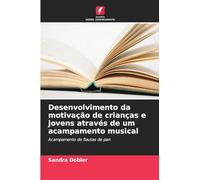 Desenvolvimento da motivação de crianças e jovens através de um acampamento musical: Acampamento de flautas de pan