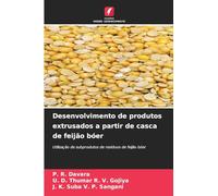 Desenvolvimento de produtos extrusados a partir de casca de feijão bóer: Utilização de subprodutos de resíduos de feijão bóer