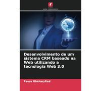 Desenvolvimento de um sistema CRM baseado na Web utilizando a tecnologia Web 3.0