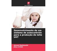 Desenvolvimento de um sistema de autocontrolo para a produção de leite UHT