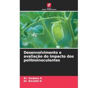 Desenvolvimento e avaliação do impacto dos polibioinoculantes