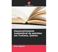 Desenvolvimento sustentável do petróleo em Turkana, Quénia