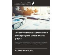 Desenvolvimento sustentável e educação para Viksit Bharat @2047: Uma coletânea multidisciplinar de documentos de investigação sobre ODS, educação, ambiente e tecnologias emergentes
