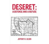 Deseret : A Defense and a Refuge