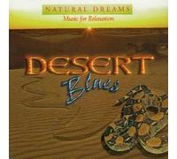 Desert Blues - Music For Relaxation by Natural Dreams: Music For Relaxation