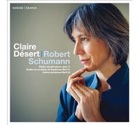 Desert, Claire - Robert Schumann: Études Symphoniques, Op. 13/...