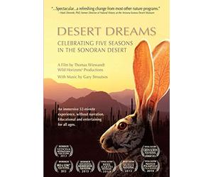 Desert Dreams Celebrating Five Seasons in the Sonoran Desert
