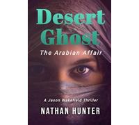 Desert Ghost: The Arabian Affair