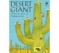 Desert Giant: The World of the Saguaro Cactus (Tree Tales)