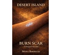 Desert Island - Burn Scar - A Prequel Novella: Featuring Mara Voss