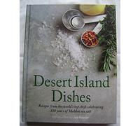 Desert Island Dishes: Recipes from the World's Top Chefs