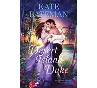 Desert Island Duke: A Ruthless Rivals Novella