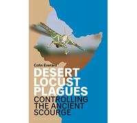 Desert Locust Plagues: Controlling the Ancient Scourge