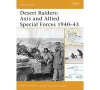 Desert Raiders: Axis and Allied Special Forces 1940-43 (Battle Orders): No. 23