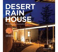 Desert Rain House: Resilient Building, Sustainable Living in the High Desert