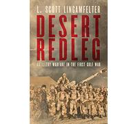 Desert Redleg: Artillery Warfare in the First Gulf War (American Warriors Series)