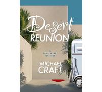 Desert Reunion: A Dante & Jazz Mystery: 3
