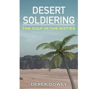Desert Soldiering: The Gulf in the Sixties