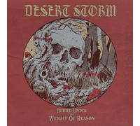 Desert Storm - Buried Under The Weight Of Reason [VINYL]