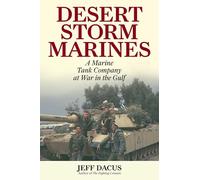 Desert Storm Marines: A Marine Tank Company at War in the Gulf