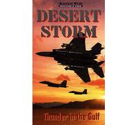 Desert Storm: Thunder In The Gulf [VHS]