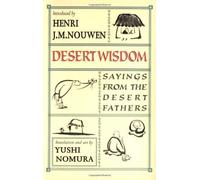 Desert Wisdom – Sayings from the Desert Fathers