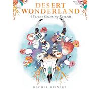 Desert Wonderland: A Serene Coloring Retreat (Coloring Wonderland)