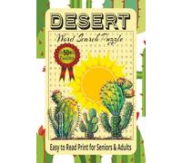 Desert Word Search Puzzle: Easy to Read Print for Adults and Seniors | puzzle Games for Seniors | Word Finds for Seniors and Adults | Relaxation Gifts | Stress Free Gifts