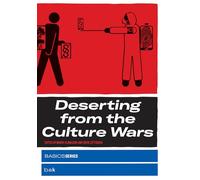 Deserting from the Culture Wars (Basics)