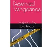 Deserved Vengeance: Judgement Day (Lorna Brown)
