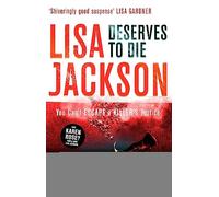 Deserves to Die: An utterly addictive crime thriller with a twist you won't see coming from New York Times bestselling author (Montana Mysteries)