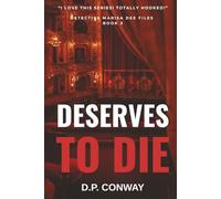 Deserves to Die (Detective Marisa Dee Files)