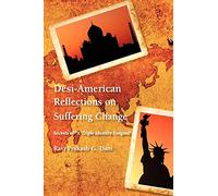 Desi-American Reflections On Suffering Change: Secrets Of 'A Triple Identity Enigma'