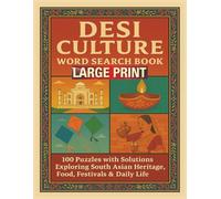 Desi Culture Word Search Book Large Print: 100 Puzzles with Solutions Exploring South Asian Heritage, Food, Festivals & Daily Life (Rohim's Indian Desi Puzzlers)