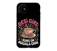 Desi Girl Runs on Masala Chai Tea Indian Case for iPhone 11